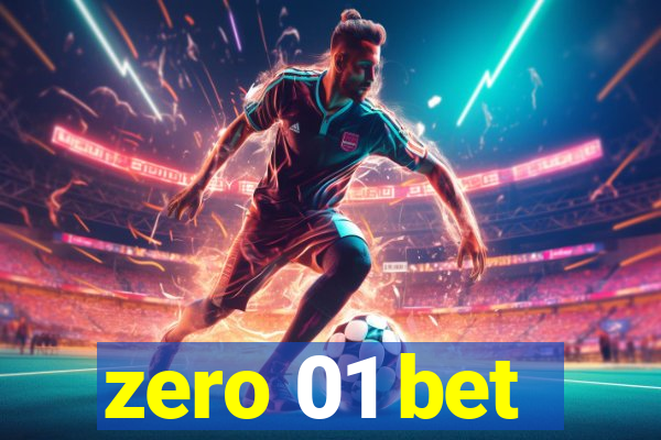 zero 01 bet